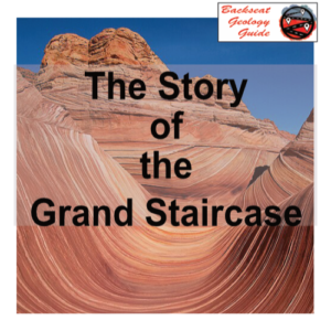 The Story of the Grand Staircase describing Zion, Kodachrome, Escalante, and much more in southern Utah.